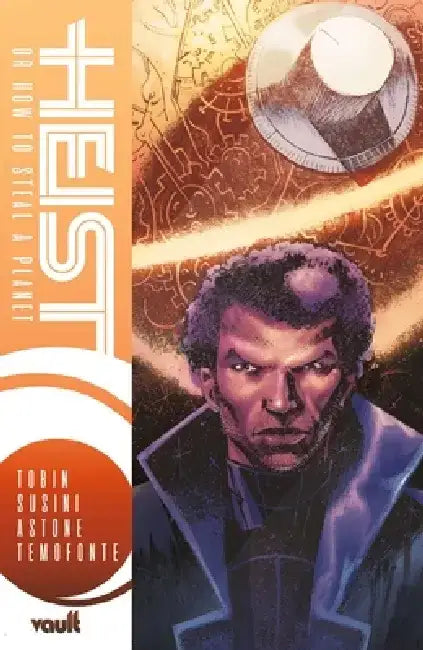 Heist: Or, How to Steal a Planet by Paul Tobin