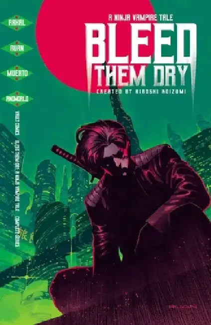 Bleed Them Dry by Eliot Rahal