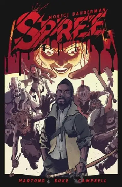 Spree: The Complete Series by Gary Dauberman