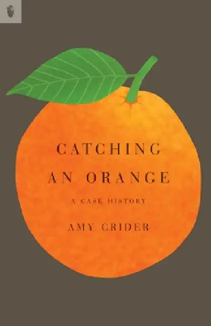 Catching an Orange by Amy Crider