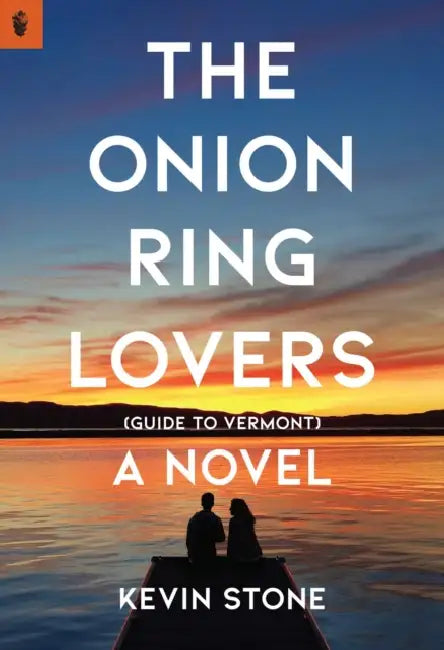 The Onion Ring Lovers (Guide to Vermont) by Kevin Stone