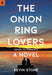 The Onion Ring Lovers (Guide to Vermont) by Kevin Stone