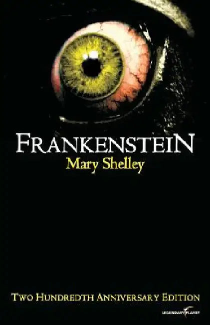 Frankenstein: Two Hundredth Anniversary Edition by Patrick Dorsey