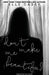 Don'T Make Me Beautiful by Elle Casey