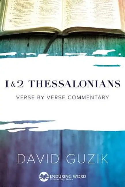 1-2 Thessalonians by David Guzik