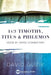 1-2 Timothy, Titus, Philemon by David Guzik