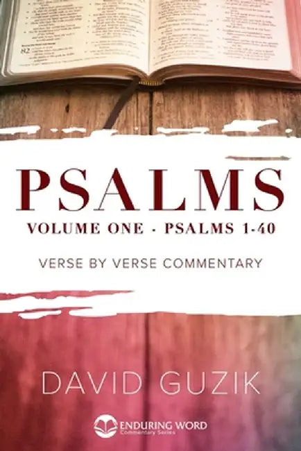 Psalms 1-40 by David Guzik