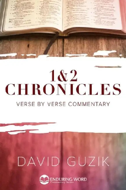 1-2 Chronicles by David Guzik