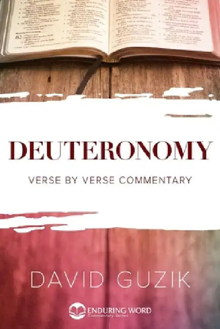 Deuteronomy by David Guzik