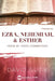 Ezra, Nehemiah, & Esther: Verse by Verse Commentary by David Guzik