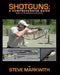 Shotguns: A Comprehensive Guide by Steve Markwith