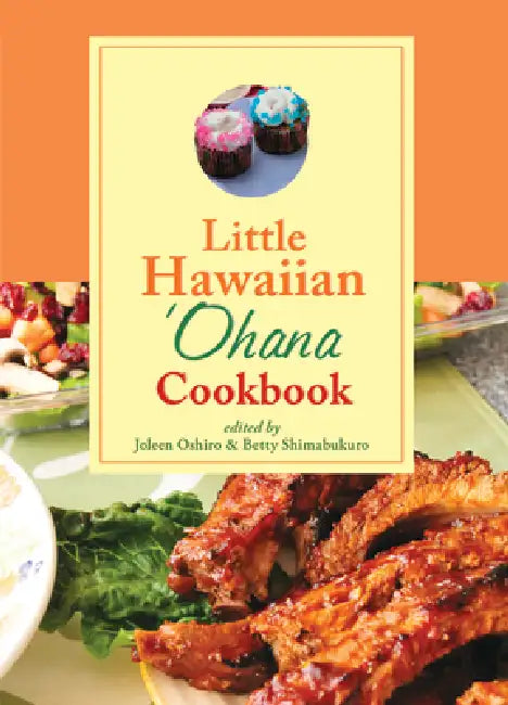 Little Hawaiian Ohana Cookbook by Joleen Oshiro, Betty Shimabukuro