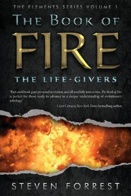 The Book of Fire: The Life-Givers by Steven Forrest