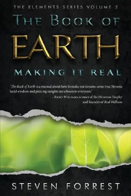 The Book of Earth: Making It Real by Steven Forrest