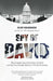 Spy of David: The Strange Case of Jonathan Pollard and the Two Decade Battle to Win His Freedom by Elliot Goldenberg