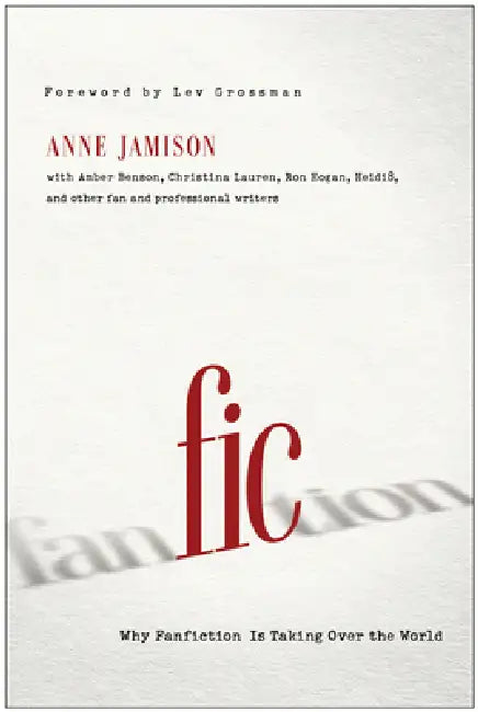 Fic by Anne Jamison, Lev Grossman