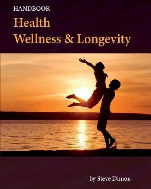 Health, Wellness & Longevity by Steve Dimon
