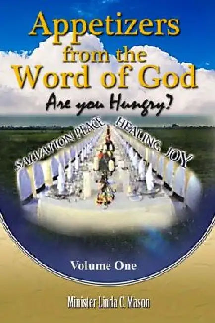 Appetizers from the Word of God by Linda C. Mason