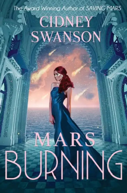 Mars Burning by Cidney Swanson