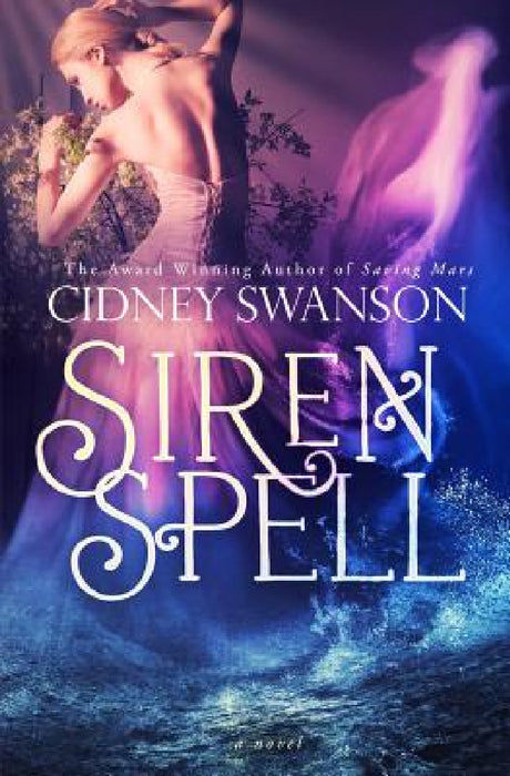 Siren Spell by Cidney Swanson