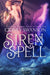 Siren Spell by Cidney Swanson