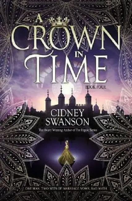 A Crown in Time by Cidney Swanson