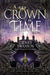 A Crown in Time by Cidney Swanson