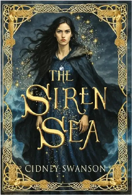 The Siren Sea by Swanson, Cidney