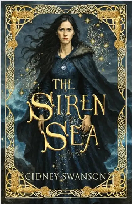 The Siren Sea by Swanson, Cidney