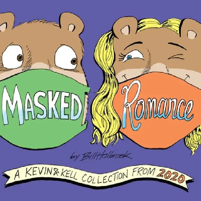 Masked Romance by Bill Holbrook