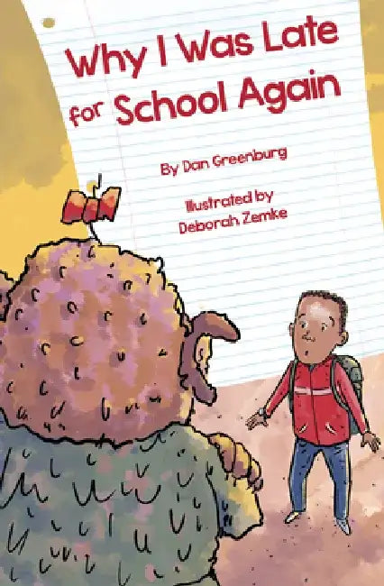 Why I Was Late for School Again by Dan Greenburg