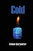 Cold by Alison Carpenter