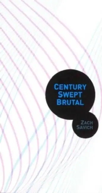 Century Swept Brutal by Zach Savich