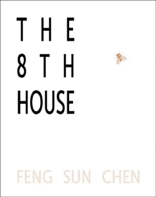 The 8th House by Feng Sun Chen