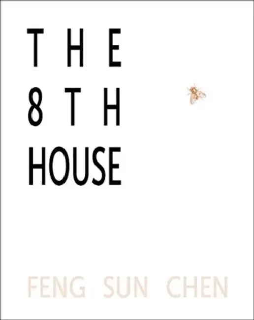 The 8th House by Feng Sun Chen