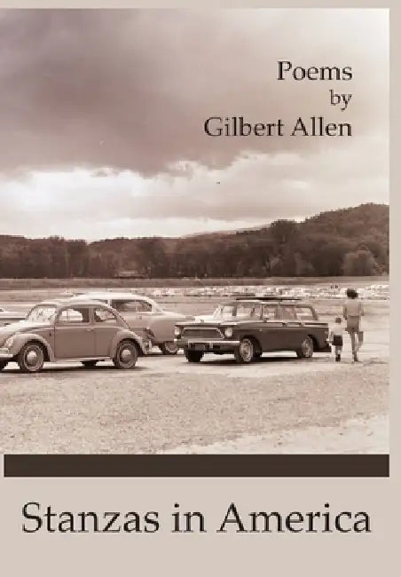 Stanzas in America by Gilbert Allen