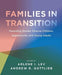 Families in Transition: Parenting Gender Diverse Children, Adolescents, and Young Adults by Arlene I. Lev, Andrew R. Gottlieb