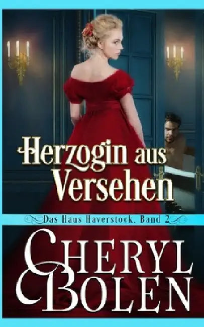 Herzogin aus Versehen (German Edition) by Bolen, Cheryl