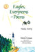 Eagles, Evergreens and Poems: Haiku Poetry by Maria Coman, Sonia Coman