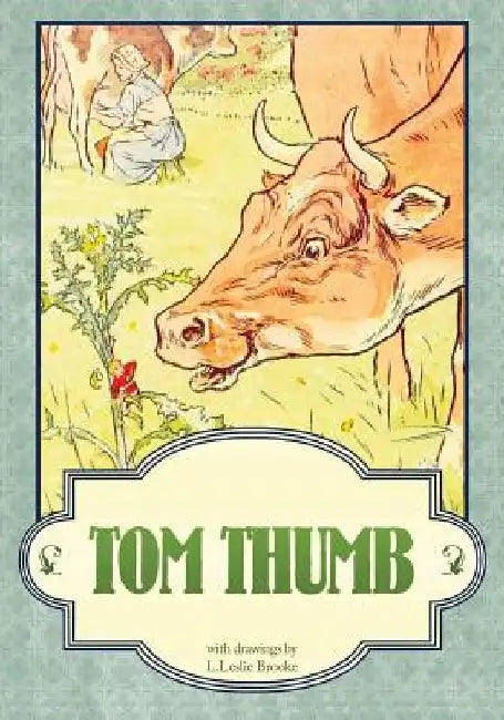 Tom Thumb by L. Leslie Brooke