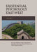 Existential Psychology East-West (Volume 2) by Louis Hoffman