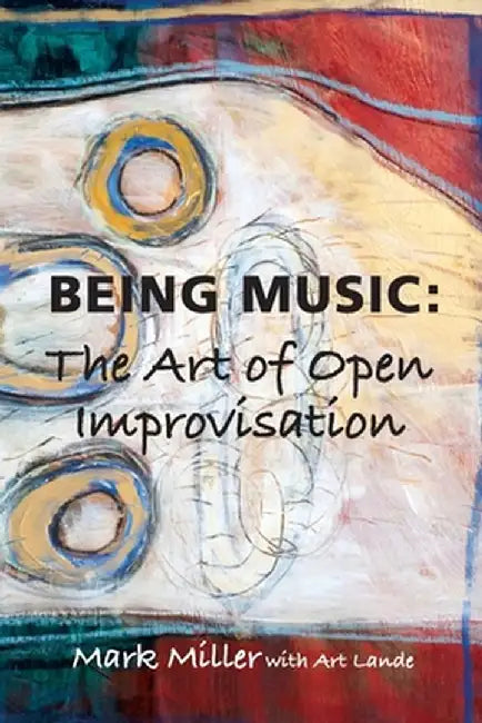Being Music by Mark Miller