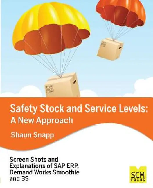 Safety Stock and Service Levels: A New Approach by Shaun Snapp