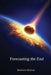 Forecasting the End by Matthew McCain