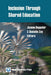 Inclusion Through Shared Education by Joanne Deppeler, Danielle Zay