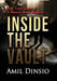 Inside the Vault: The True Story of a Master Bank Burglar by Amil Dinsio