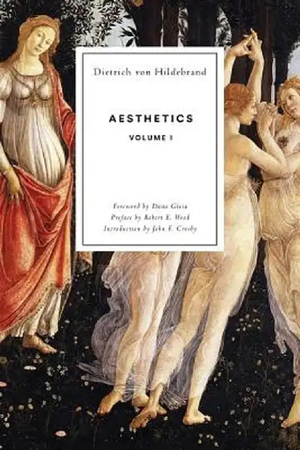 Aesthetics Volume I by Dietrich Von Hildebrand