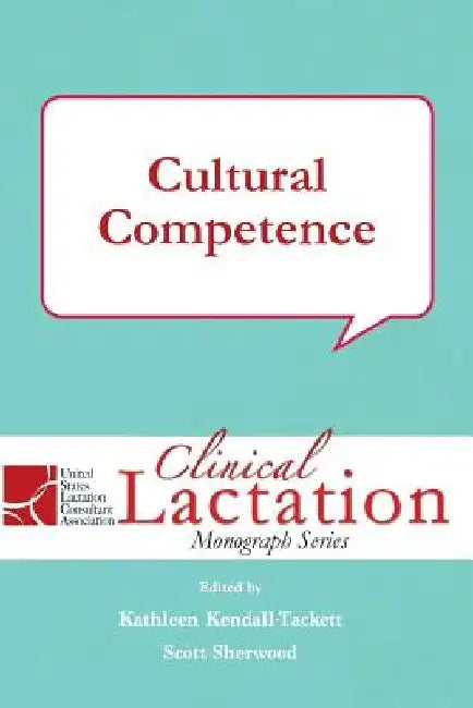 Cultural Competence by Kathleen Kendall-Tackett