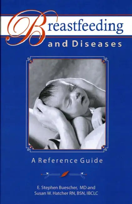 Breastfeeding and Diseases: A Reference Guide by Maria Stepanova