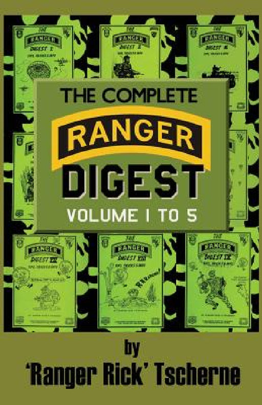 The Complete Ranger Digest: Vols. I-V by Richard F. Tscherne